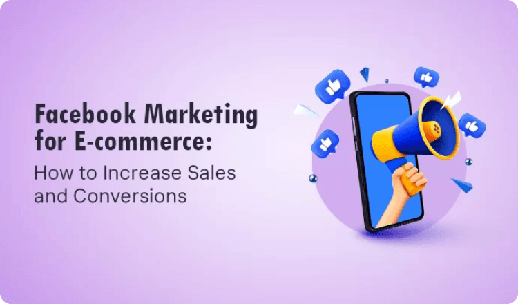 Facebook Marketing for ecommerce: Increase...